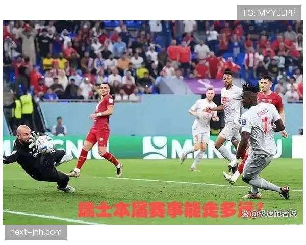 瑞士2026世界杯阵容预测:扎卡领衔的欧洲黑马能否再现奇迹